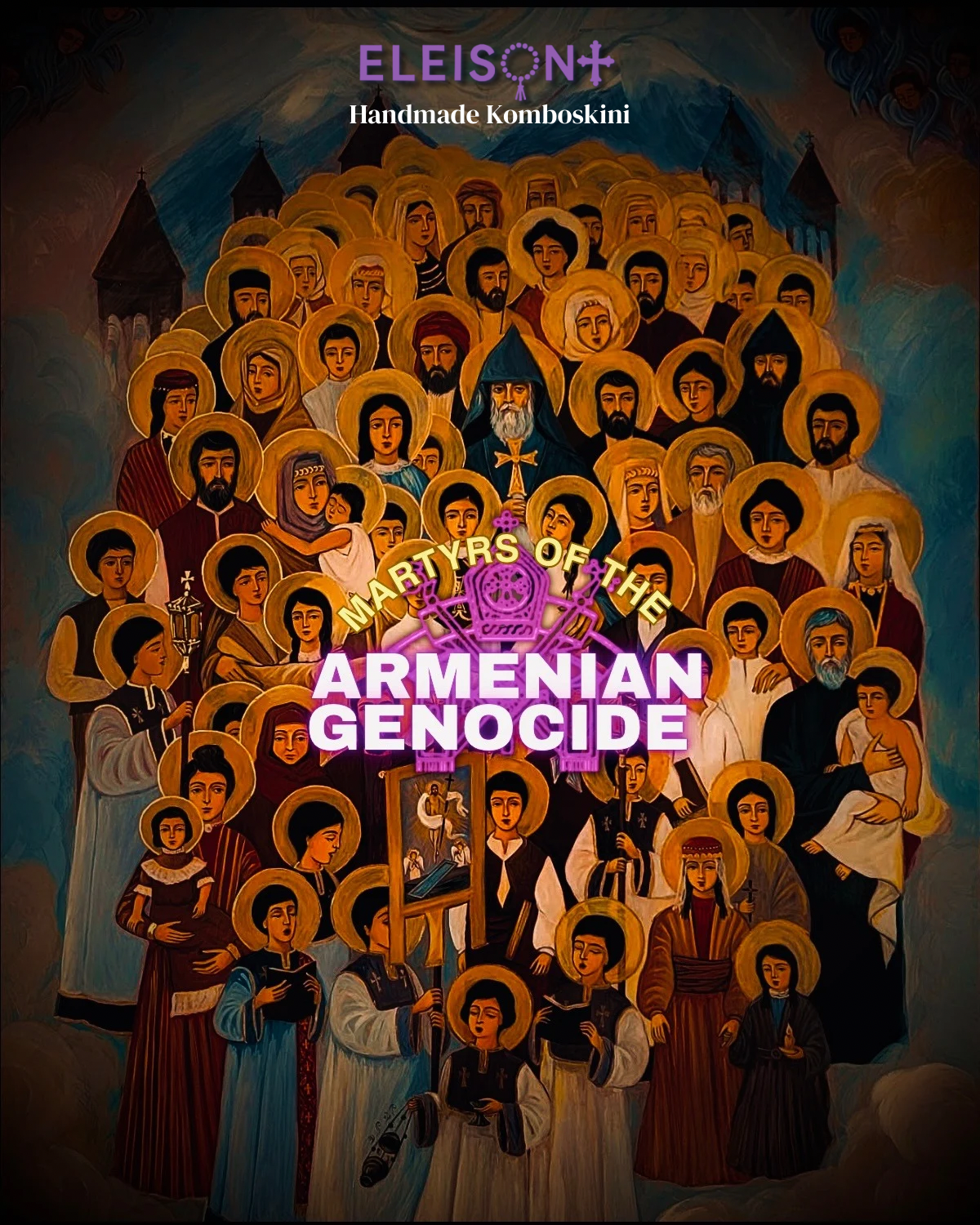 Eleison Komboskini - ARMENIAN GENOCIDE